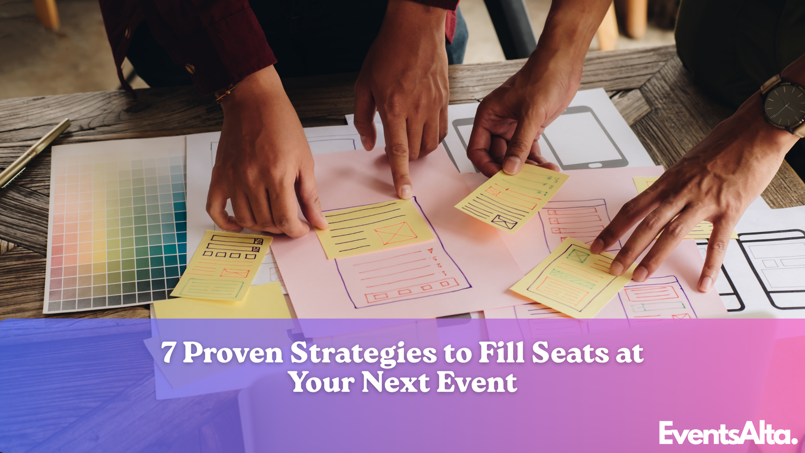 7 Proven Strategies to Fill Seats at your Next Event